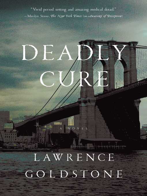 Title details for Deadly Cure by Lawrence Goldstone - Wait list